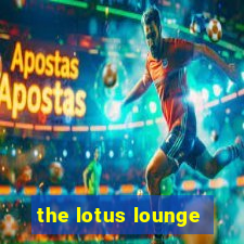 the lotus lounge